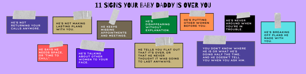 11 signs your baby daddy is over you