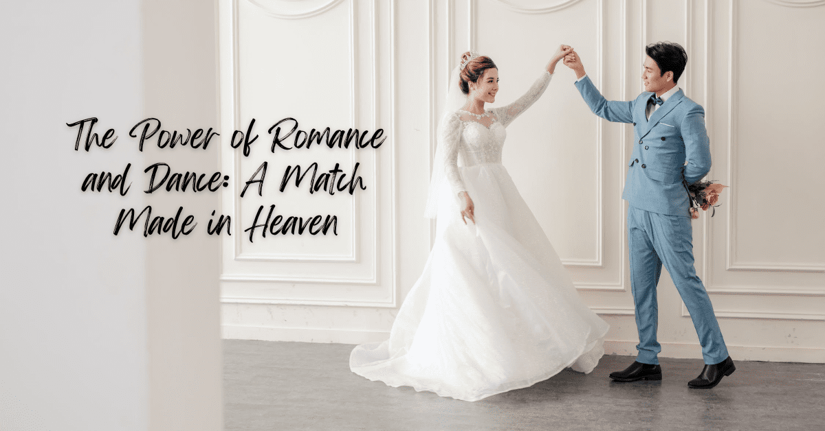 Romance and Dance