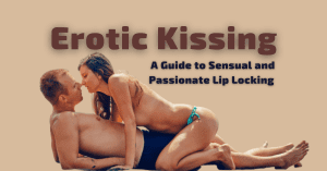 Erotic Kissing