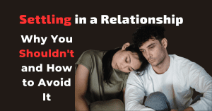 Settling in a Relationship