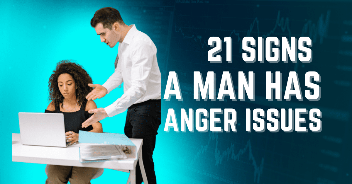 Signs a Man Has Anger Issues