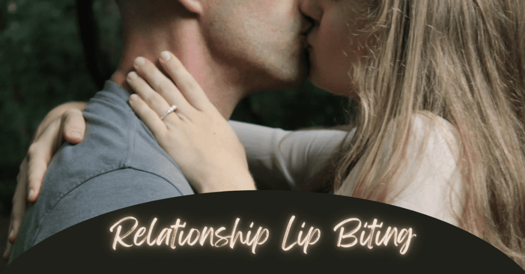 Relationship Lip Biting