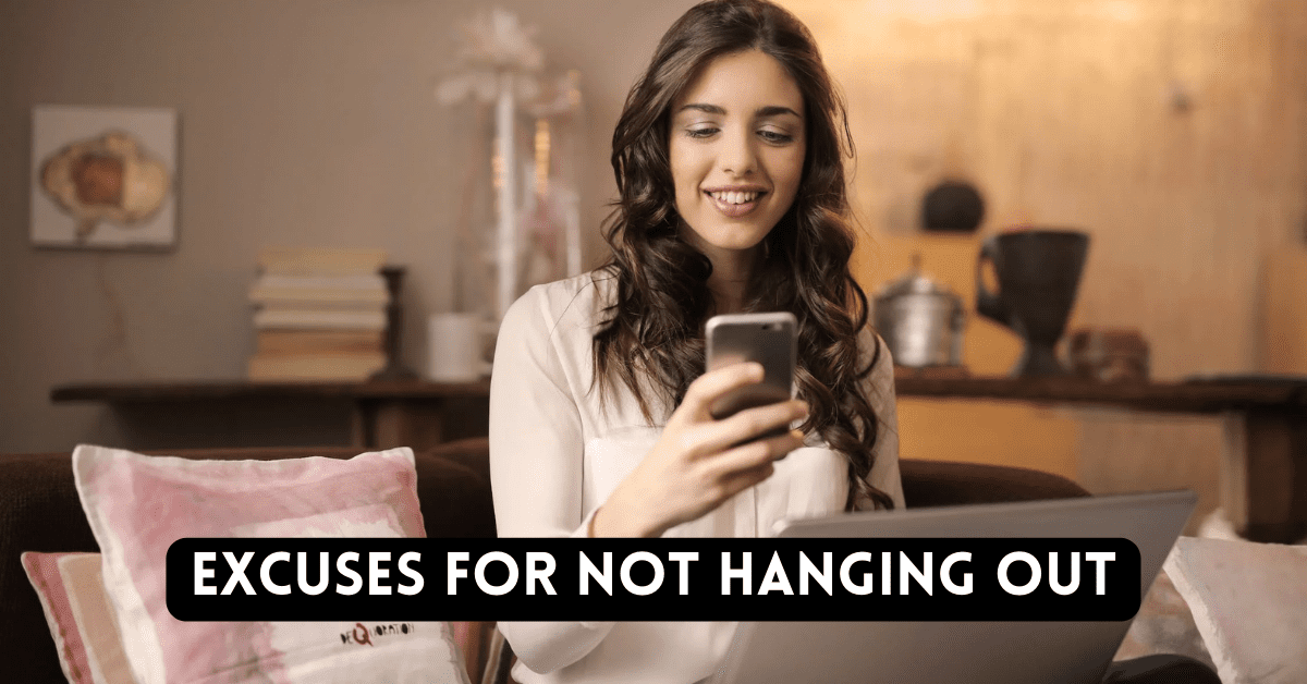 10 Power-Packed Excuses for Not Hanging Out: Mastering the Art of Saying No!
